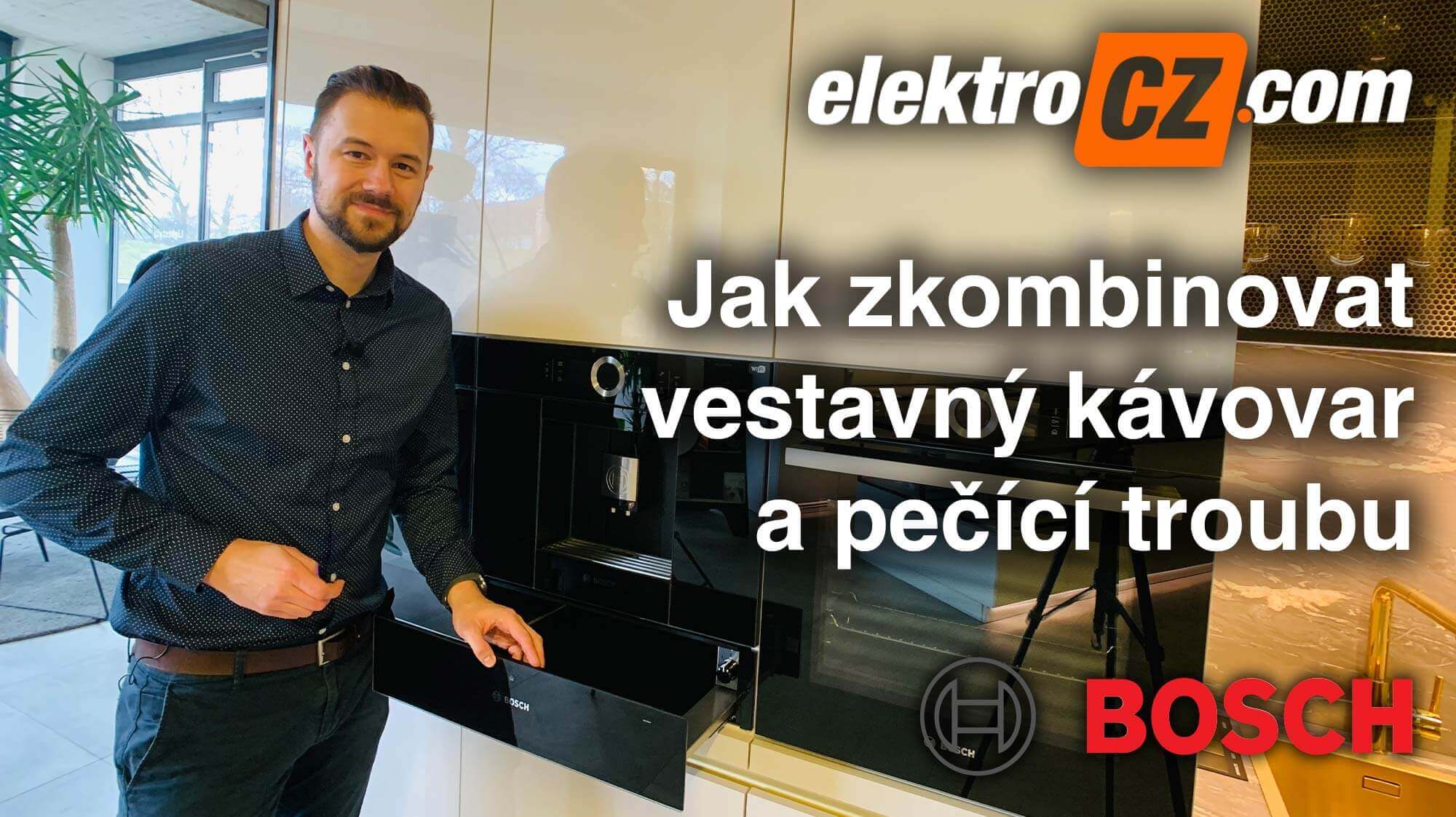 Jak zkombinovat vestavný kávovar a pečící trouba Bosch